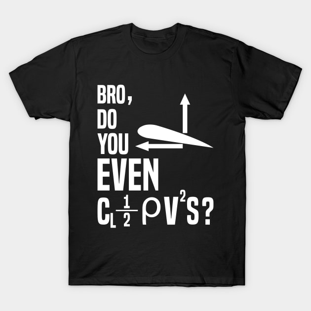 Bro do you even lift funny pilot shirt. T-Shirt by sudiptochy29